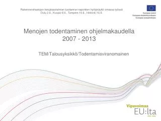 Menojen todentaminen ohjelmakaudella 2007 - 2013