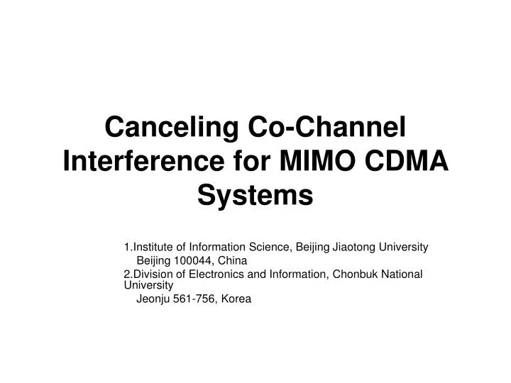canceling co channel interference for mimo cdma systems