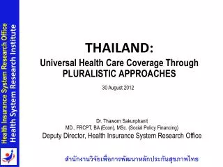 THAILAND: Universal Health Care Coverage Through PLURALISTIC APPROACHES
