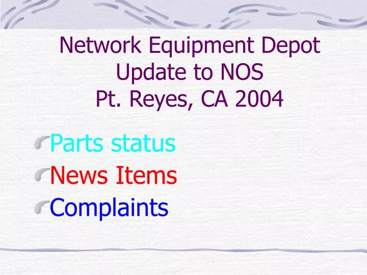 network equipment depot update to nos pt reyes ca 2004