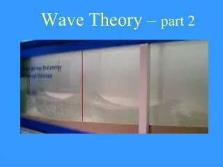 Wave Theory – part 2