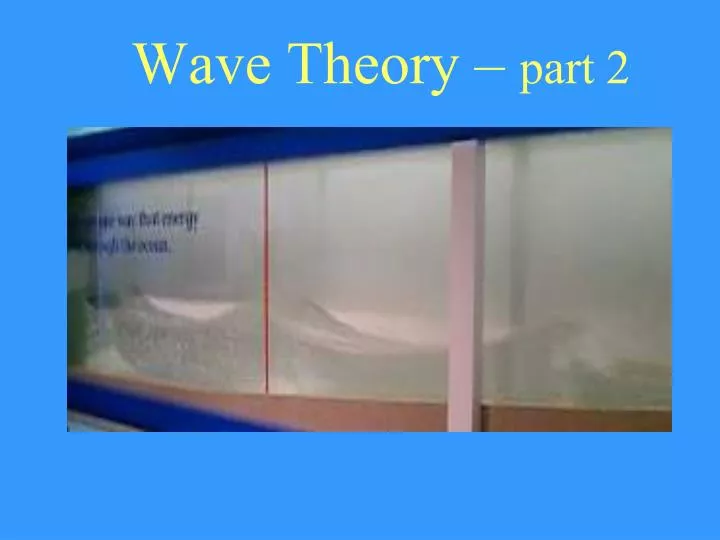 wave theory part 2
