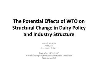 The Potential Effects of WTO on Structural Change in Dairy Policy and Industry Structure