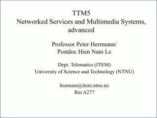 TTM5 Networked Services and Multimedia Systems, advanced