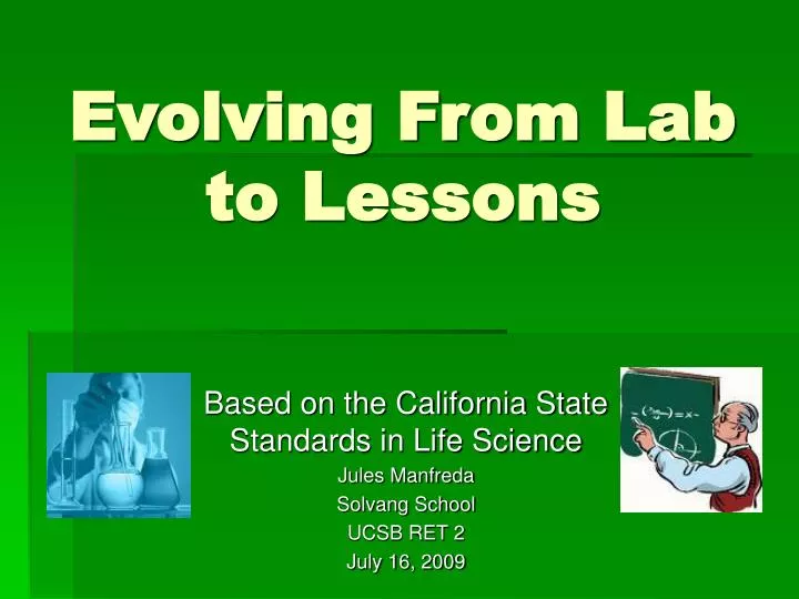 evolving from lab to lessons