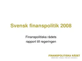 Svensk finanspolitik 2008