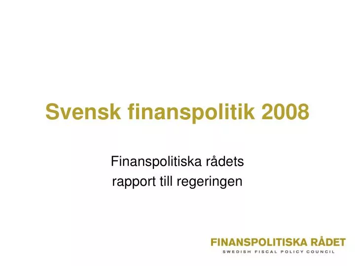 svensk finanspolitik 2008