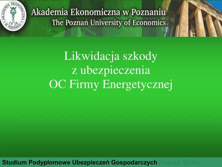 likwidacja szkody z ubezpieczenia oc firmy energetycznej