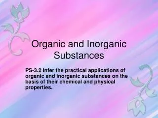 Organic and Inorganic Substances