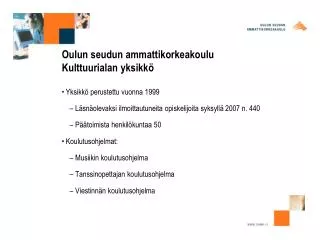 Oulun seudun ammattikorkeakoulu Kulttuurialan yksikkö