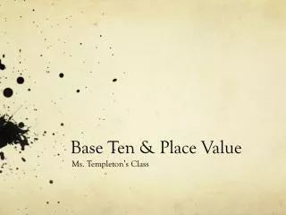 Base Ten &amp; Place Value
