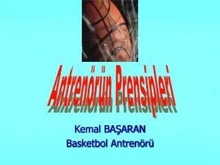 Kemal BAŞARAN Basketbol Antrenörü