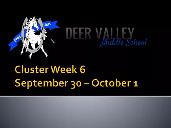 cluster week 6 september 30 october 1