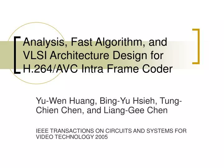 analysis fast algorithm and vlsi architecture design for h 264 avc intra frame coder