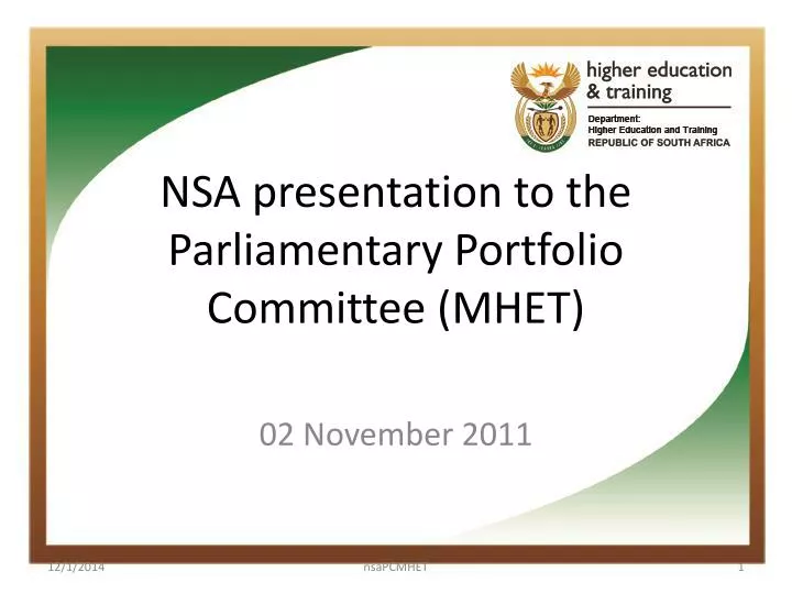 nsa presentation to the parliamentary portfolio committee mhet