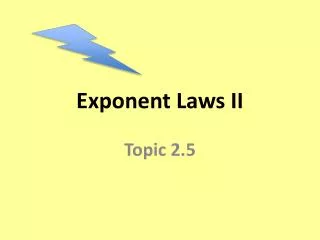 Exponent Laws II