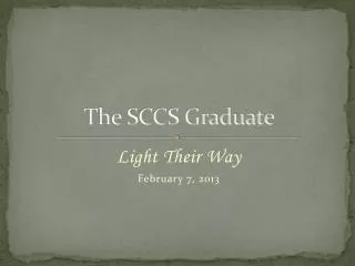 The SCCS Graduate