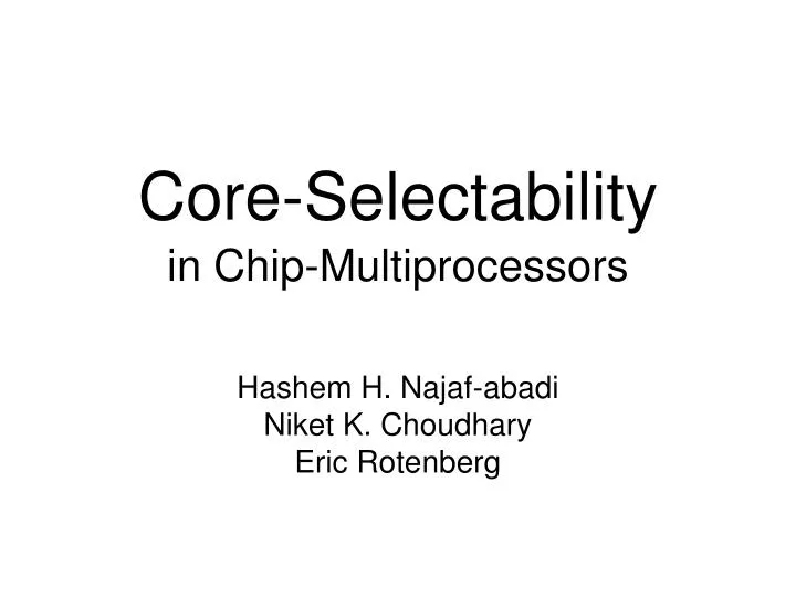 core selectability in chip multiprocessors