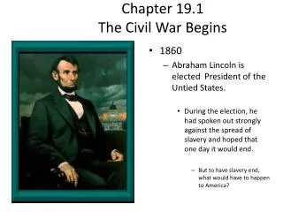 Chapter 19.1 The Civil War Begins