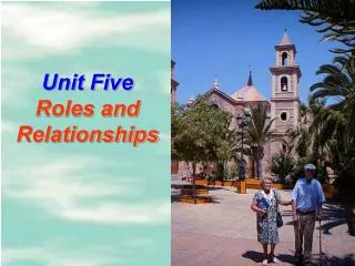 Unit Five Roles and Relationships