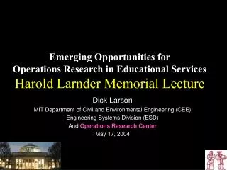 Dick Larson MIT Department of Civil and Environmental Engineering (CEE)