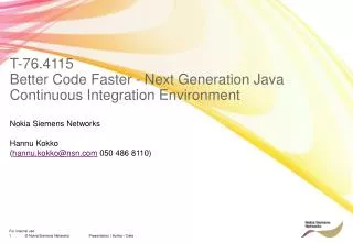 T-76.4115 Better Code Faster - Next Generation Java Continuous Integration Environment