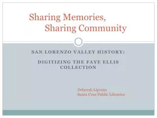 Sharing Memories, 		Sharing Community