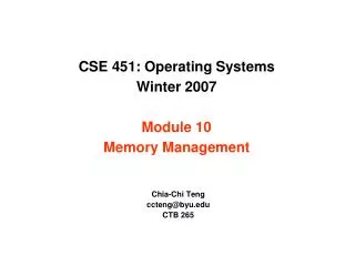 CSE 451: Operating Systems Winter 2007 Module 10 Memory Management
