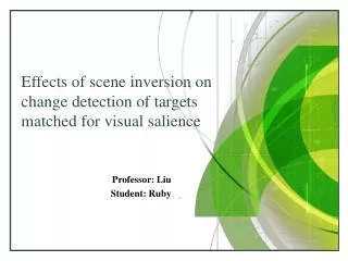 Effects of scene inversion on change detection of targets matched for visual salience