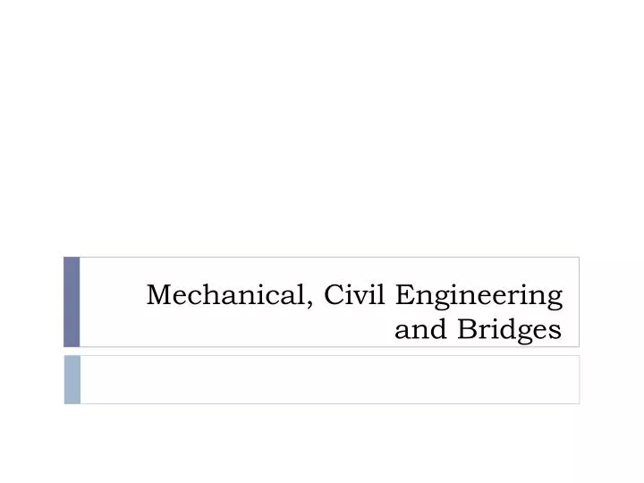 mechanical civil engineering and bridges