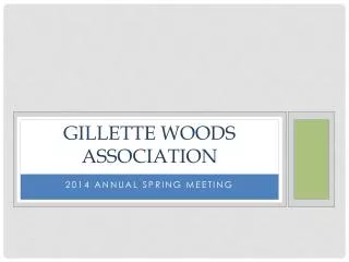 Gillette woods association