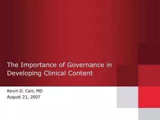 The Importance of Governance in Developing Clinical Content