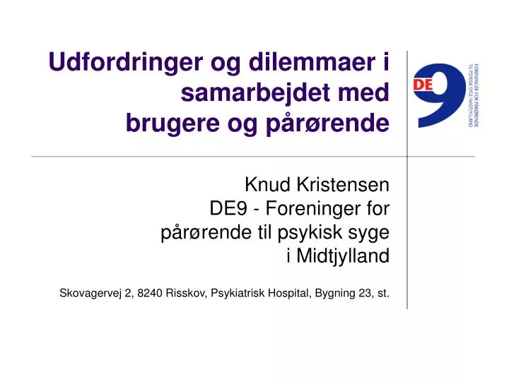 udfordringer og dilemmaer i samarbejdet med brugere og p r rende