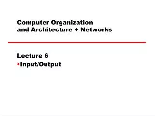 Computer Organization and Architecture + Networks