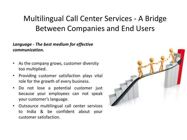 multilingual call c enter s ervices a bridge b etween c ompanies and end users