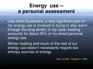 Energy use -- a personal assessment