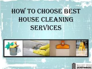 How to Choose Best House Cleaning Services