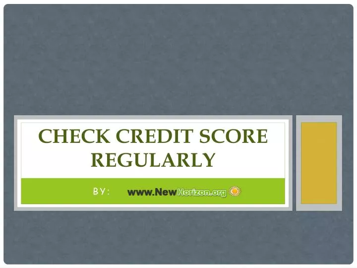 check credit score regularly