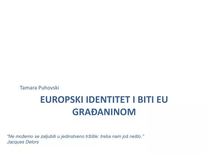 europski identitet i biti eu gra aninom