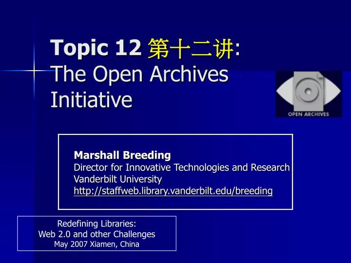 topic 12 the open archives initiative