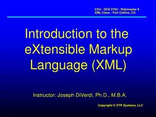 Introduction to the eXtensible Markup Language (XML)