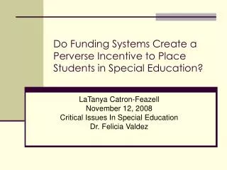 Do Funding Systems Create a Perverse Incentive to Place Students in Special Education?
