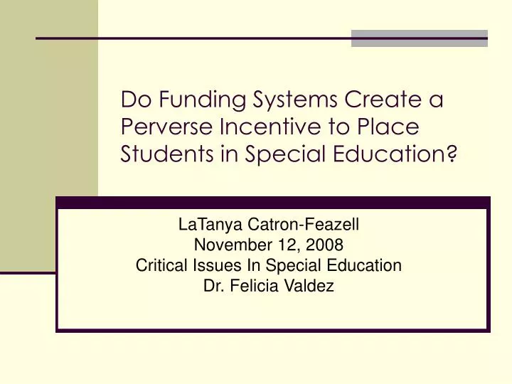 do funding systems create a perverse incentive to place students in special education