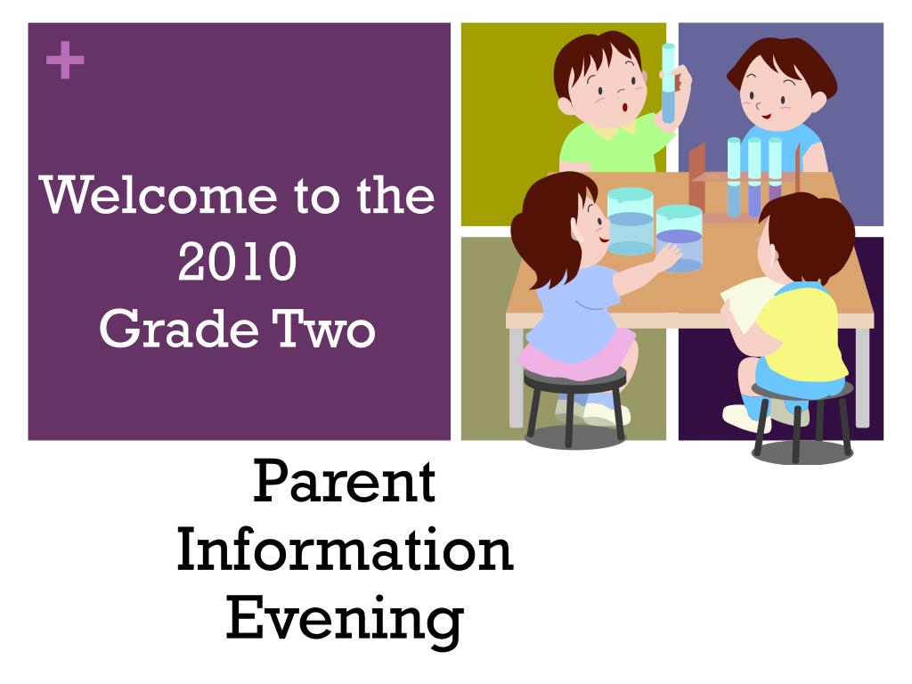 PPT - Welcome to the 2010 Grade Two Parent Information Evening ...