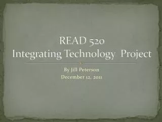 READ 520 Integrating Technology Project