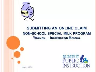 submitting an online claim non-school special milk program Webcast – Instruction Manual