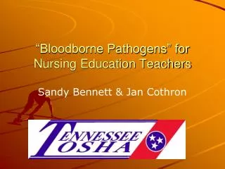 “Bloodborne Pathogens” for Nursing Education Teachers