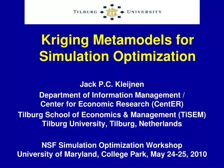 kriging metamodels for simulation optimization