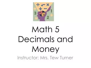 Math 5 Decimals and Money