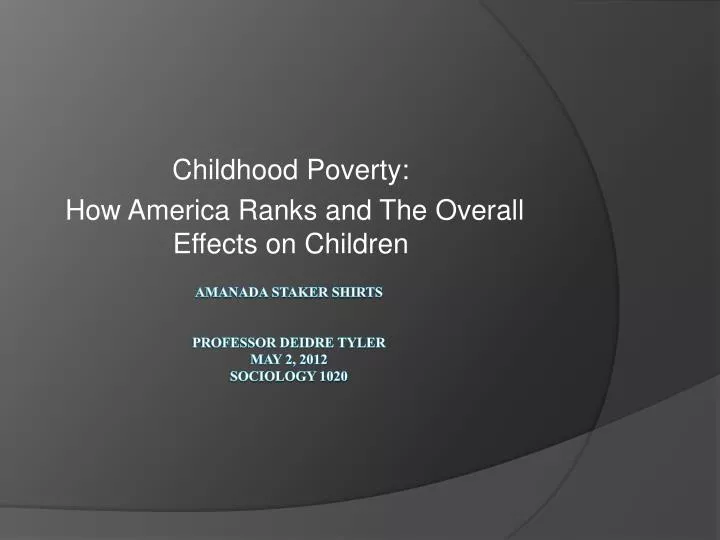 childhood poverty how america ranks and the overall effects on children